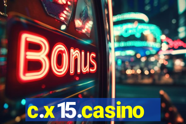 c.x15.casino