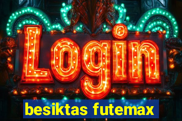 besiktas futemax