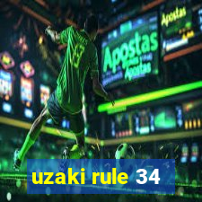 uzaki rule 34