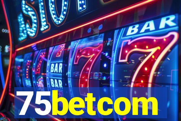 75betcom