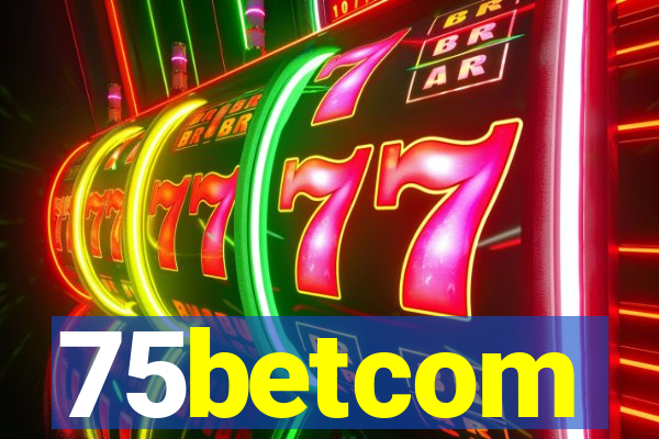 75betcom