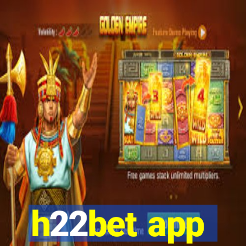 h22bet app