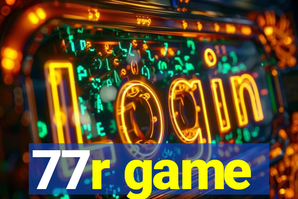 77r game