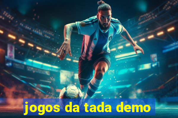 jogos da tada demo