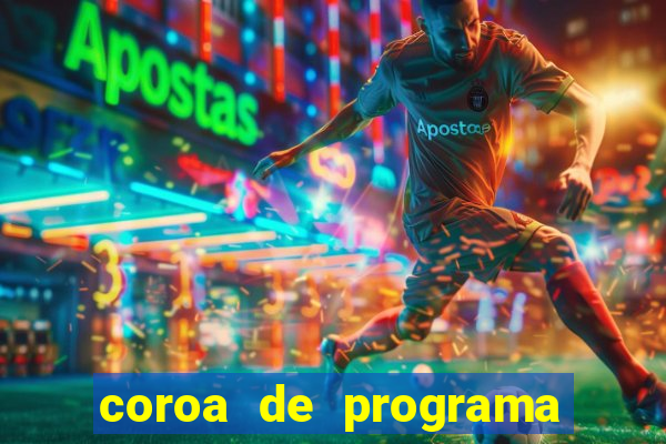 coroa de programa em santos