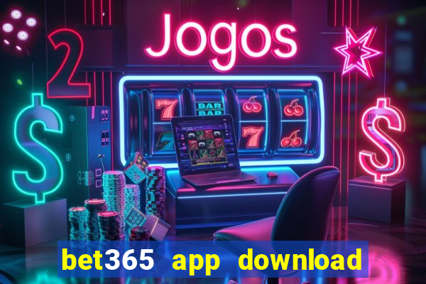 bet365 app download play store