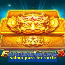 salmo para ter sorte