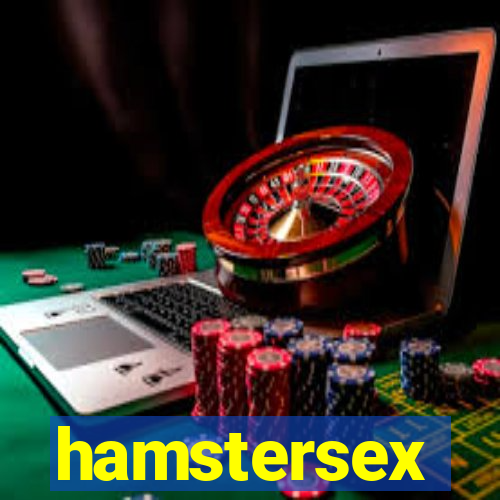 hamstersex
