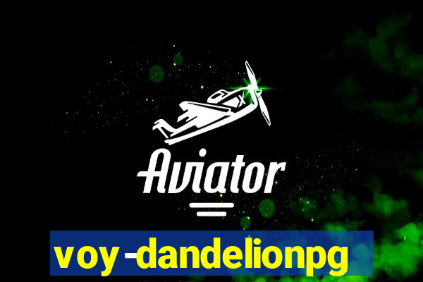 voy-dandelionpg.com