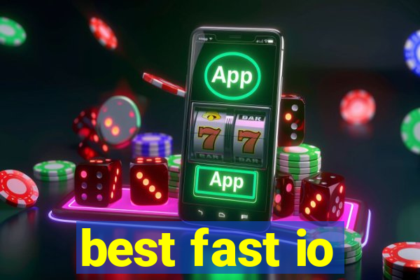 best fast io