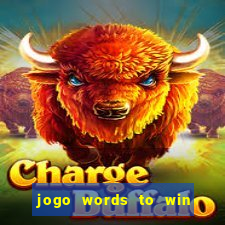 jogo words to win paga mesmo