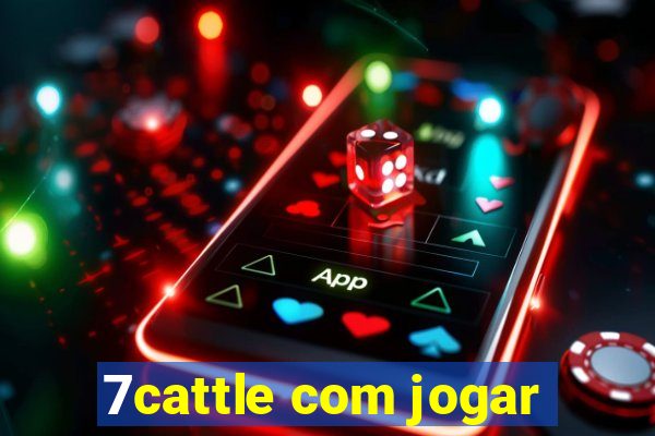 7cattle com jogar
