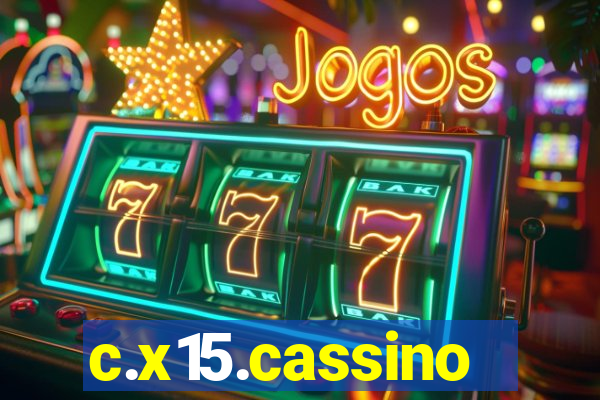 c.x15.cassino