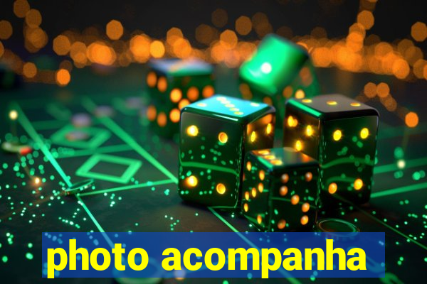 photo acompanha