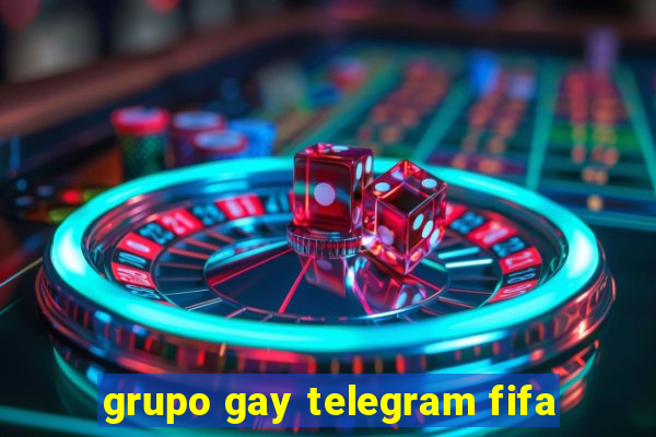 grupo gay telegram fifa
