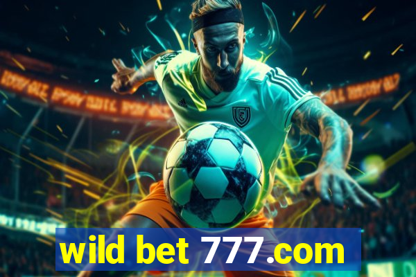 wild bet 777.com