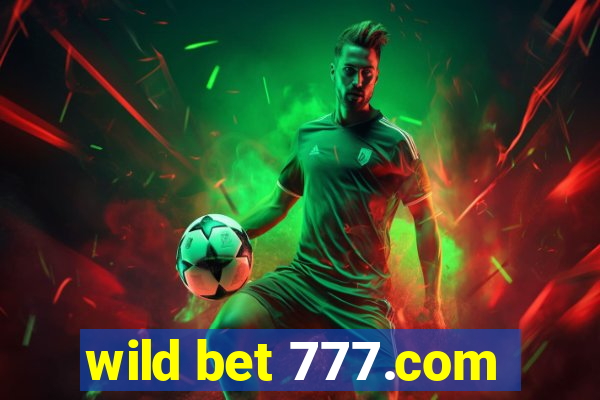 wild bet 777.com