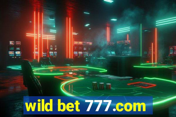 wild bet 777.com