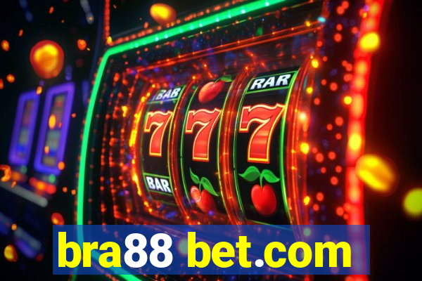 bra88 bet.com