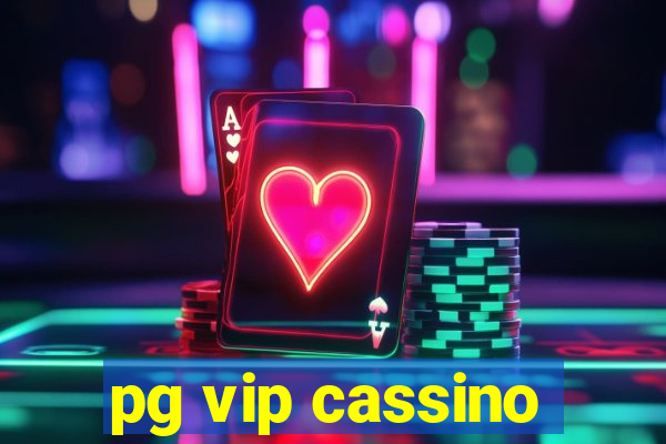 pg vip cassino