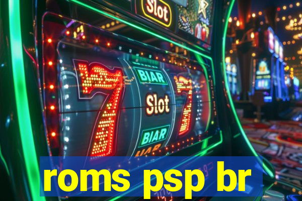 roms psp br
