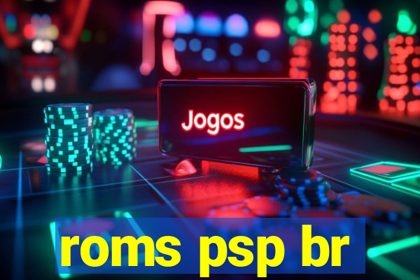 roms psp br