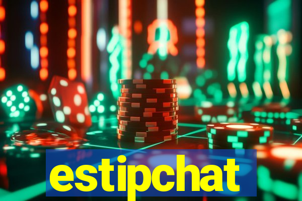 estipchat