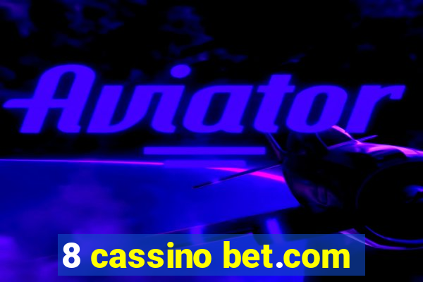 8 cassino bet.com