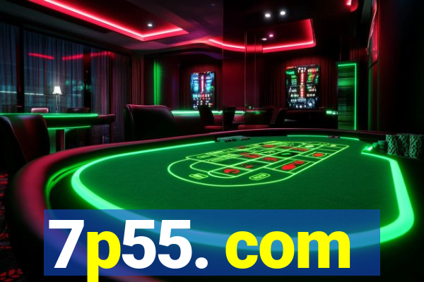 7p55. com