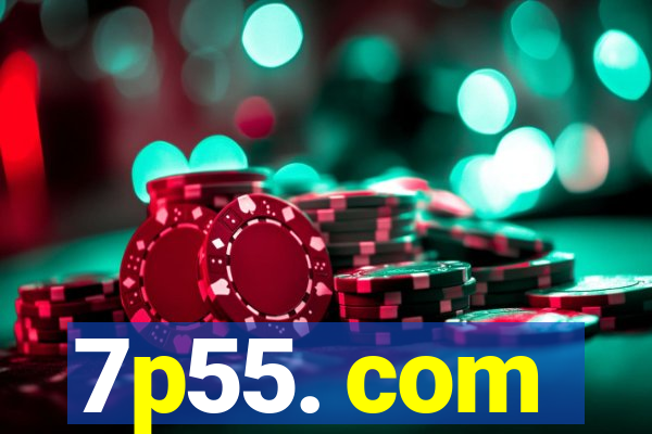 7p55. com