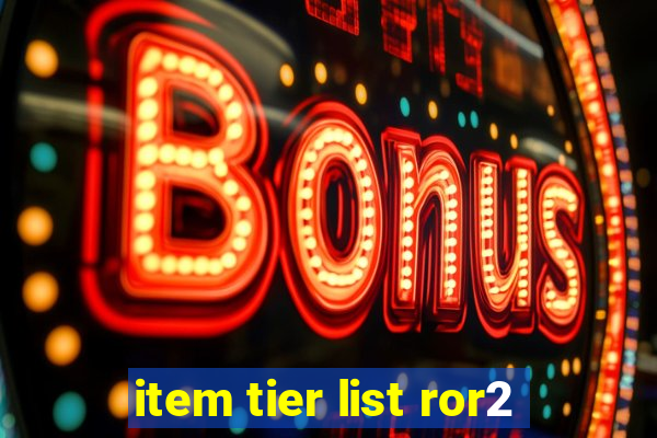 item tier list ror2