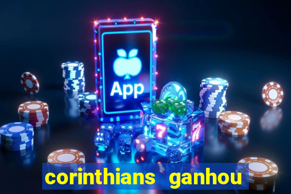 corinthians ganhou ou perdeu hoje