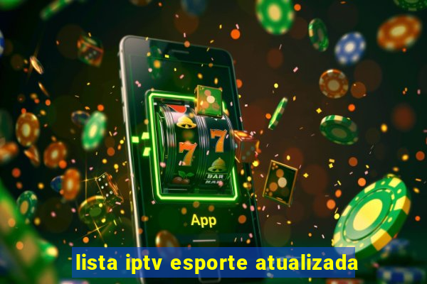 lista iptv esporte atualizada