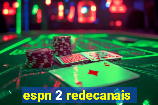 espn 2 redecanais