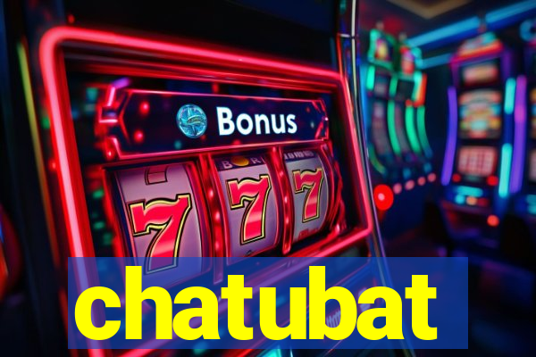 chatubat