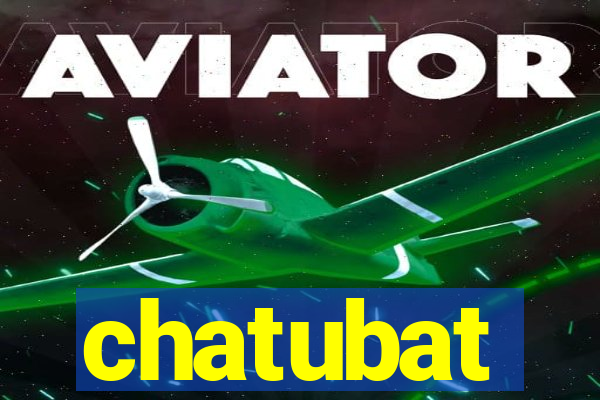 chatubat