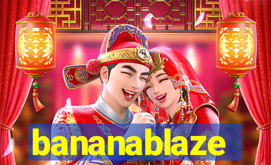 bananablaze