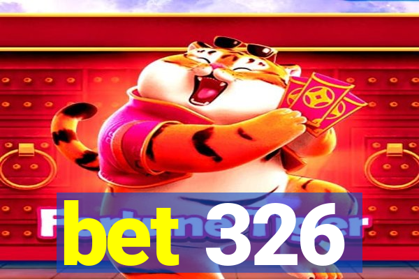 bet 326