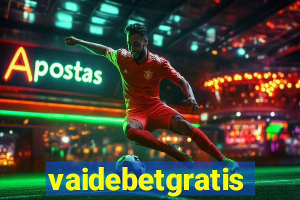 vaidebetgratis