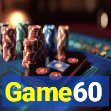 Game60