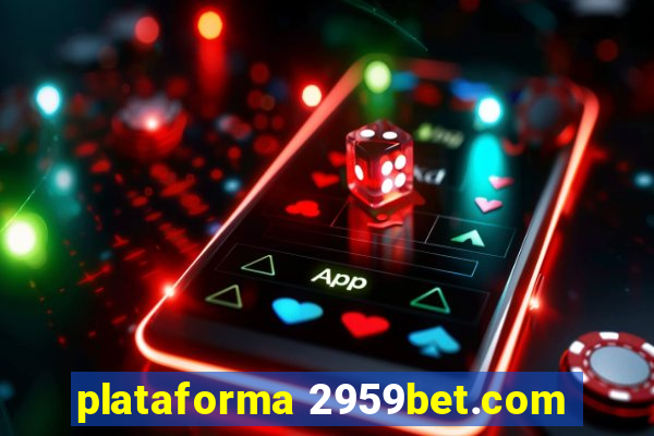 plataforma 2959bet.com