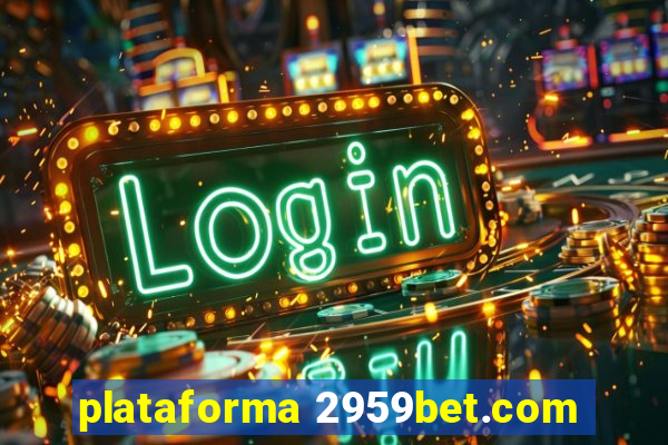 plataforma 2959bet.com