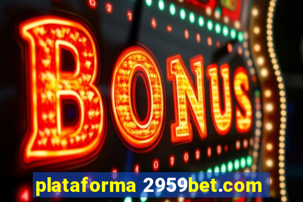 plataforma 2959bet.com