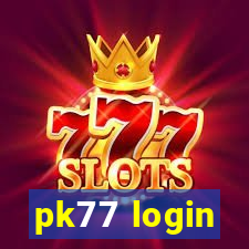 pk77 login