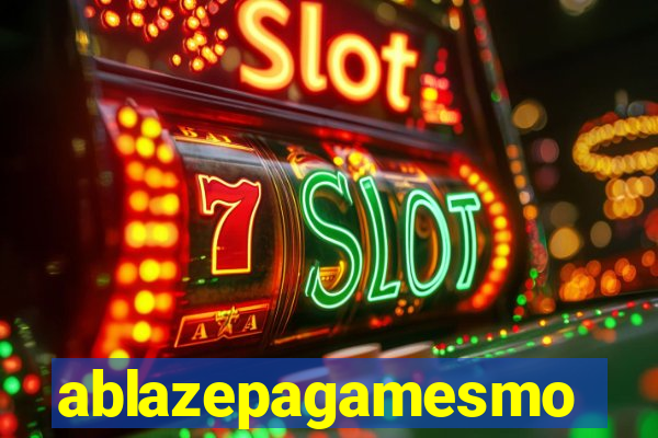 ablazepagamesmo