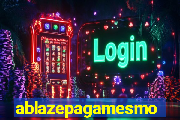 ablazepagamesmo