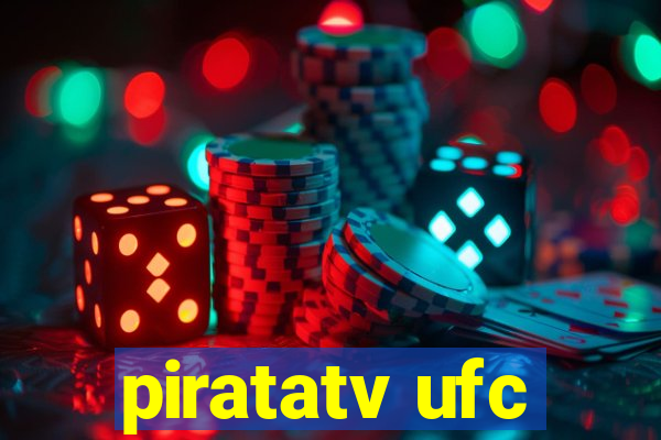 piratatv ufc