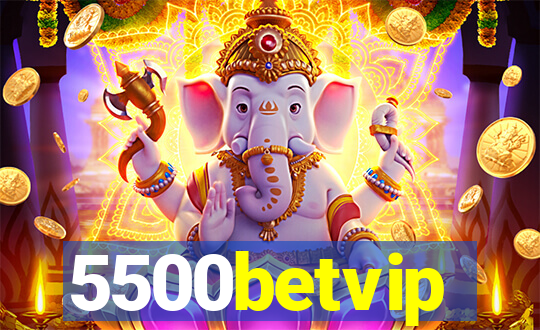5500betvip