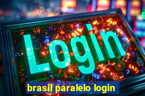 brasil paralelo login