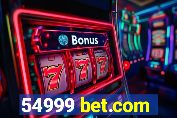 54999 bet.com